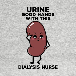 Cute Dialysis Nurse Urine Good Hands Pun T-Shirt